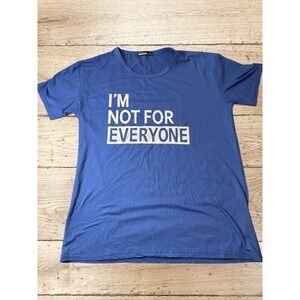 Blush Mark I'm Not For Everyone Sarcastic Humor Graphic T Shirt Sz S NWOT Soft!